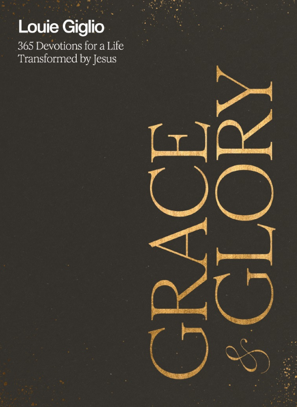 Grace And Glory Louie Giglio