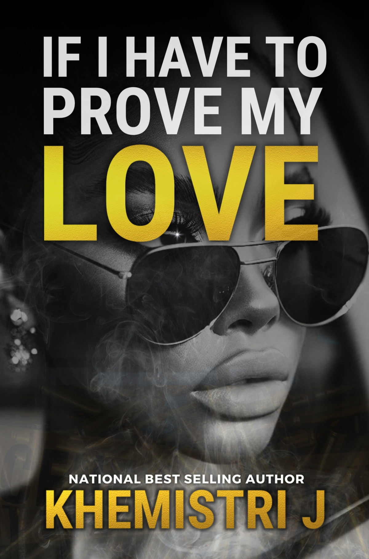 If I Have To Prove My Love The Mccoy Crime Family Saga Book 3 J