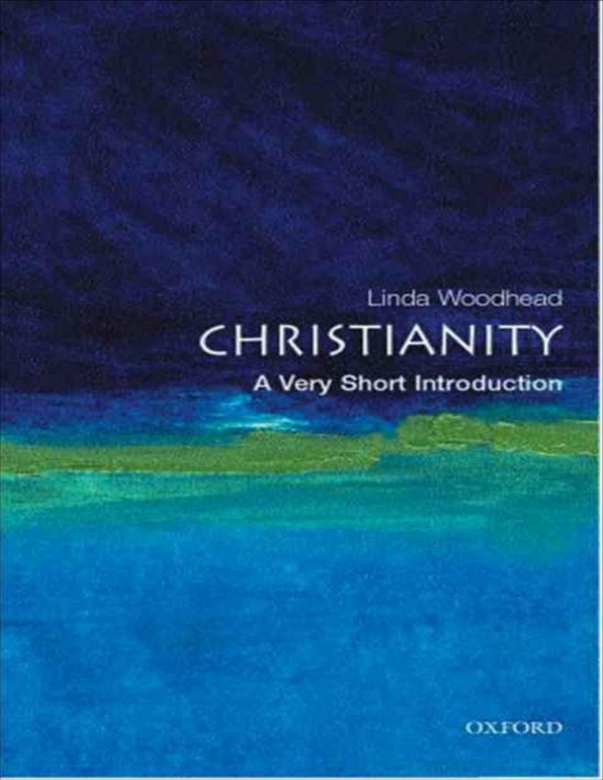 Christianity A Very Short Introduction Very Short Introductions Linda Woodhead