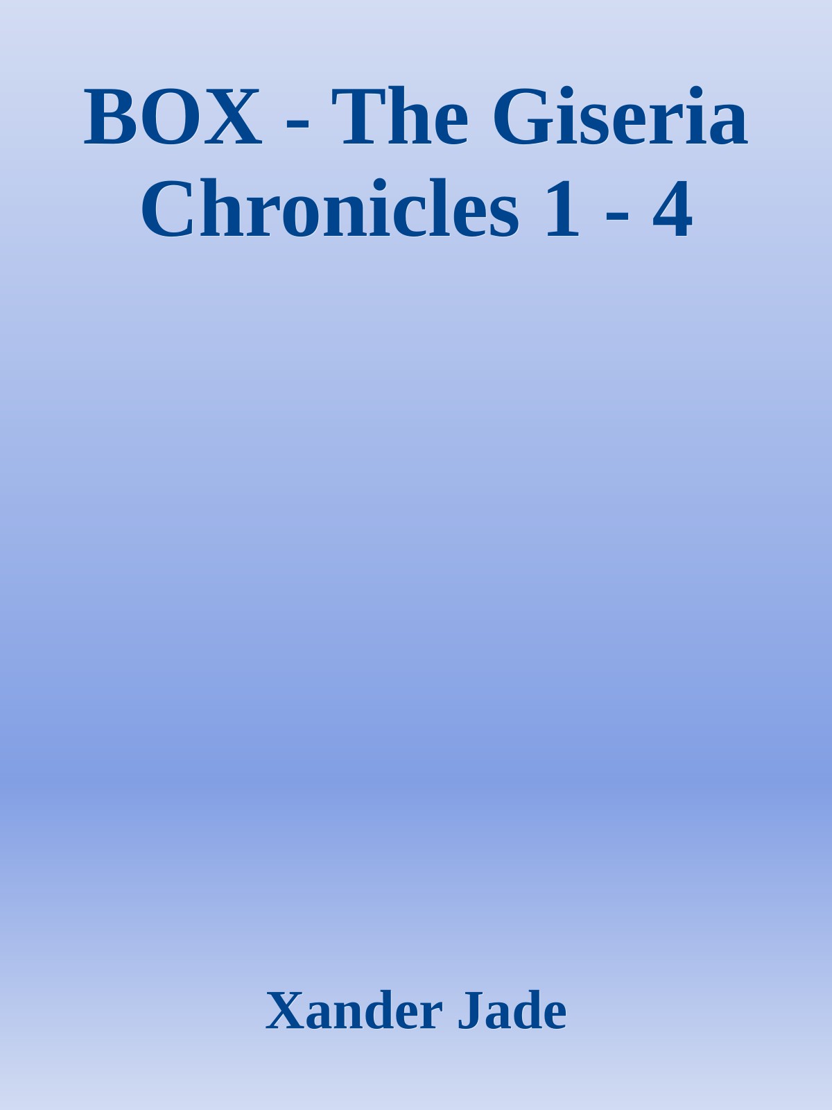 A New Path The Giseria Chronicles Book 1 Xander Jade