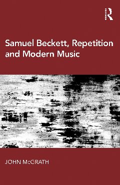 Samuel Beckett Repetition And Modern Music Guitarist John Mcgrath