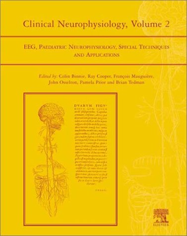 Clinical Neurophysiology Eeg Paediatric Neurophysiology Special Techniques And Applications Volume 2 2003th Edition Edited By Colin D Binnie Et Al