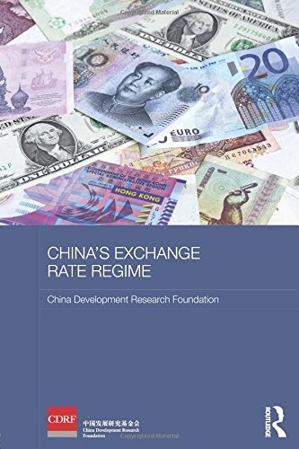 Chinas Exchange Rate Regime 2015th Edition China Development Research Foundation