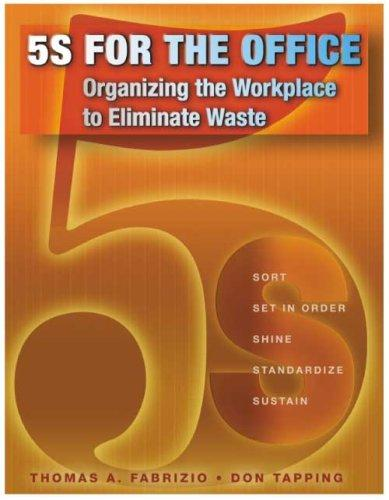 5s For The Office Organizing The Workplace To Eliminate Waste Thomas Fabrizio