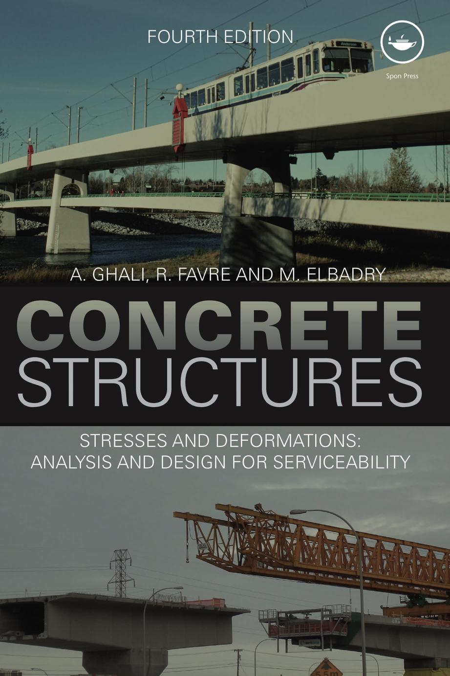 Concrete Structures A Ghali R Favre M Elbadry