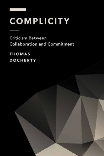 Complicity Criticism Between Collaboration And Commitment Thomas Docherty