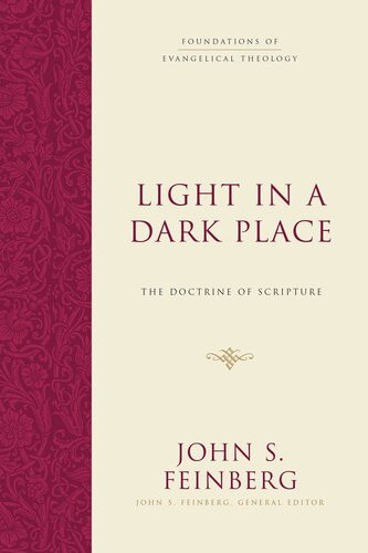 Light In A Dark Place John S Feinberg