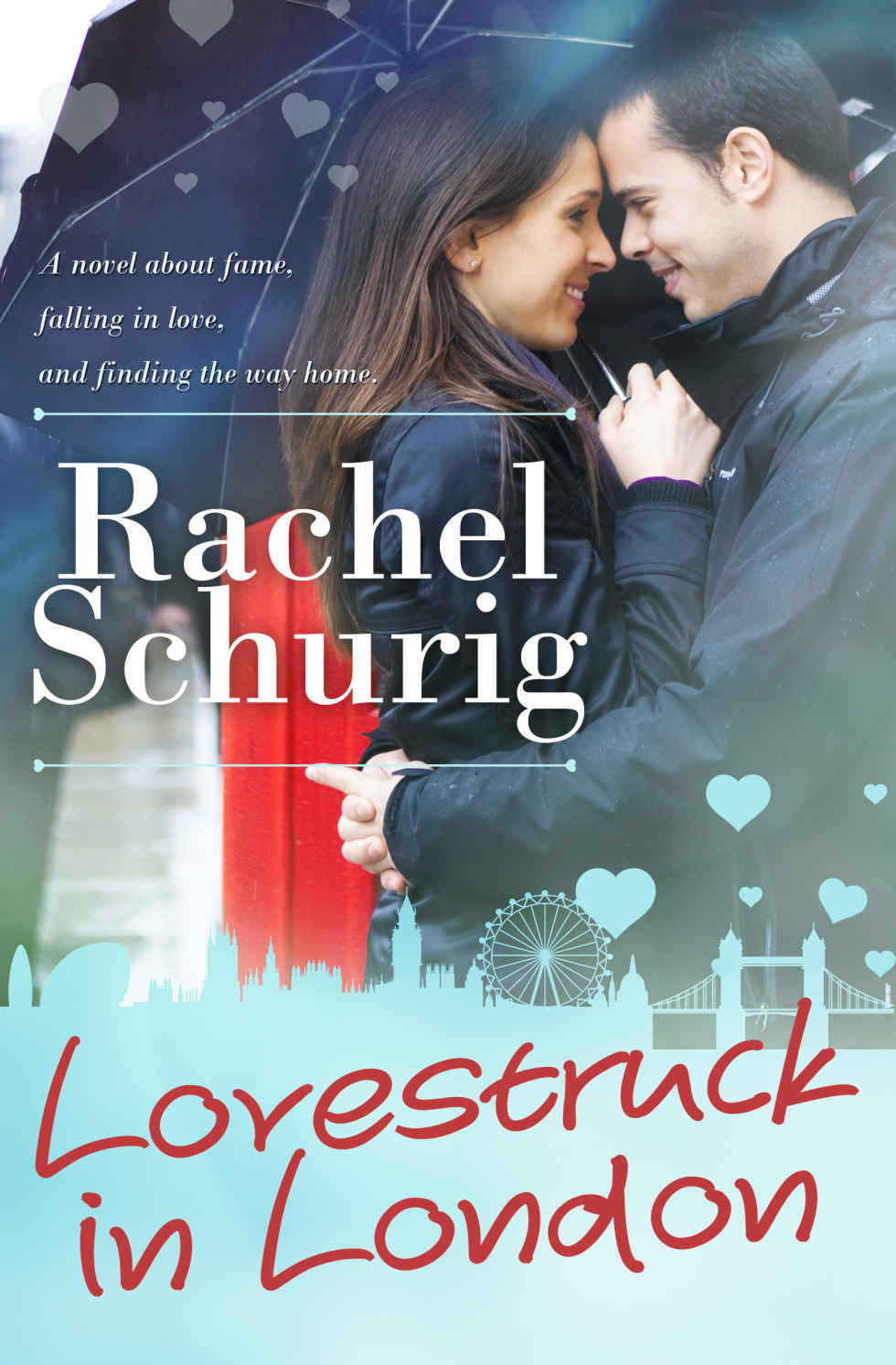 Lovestruck In London Rachel Schurig