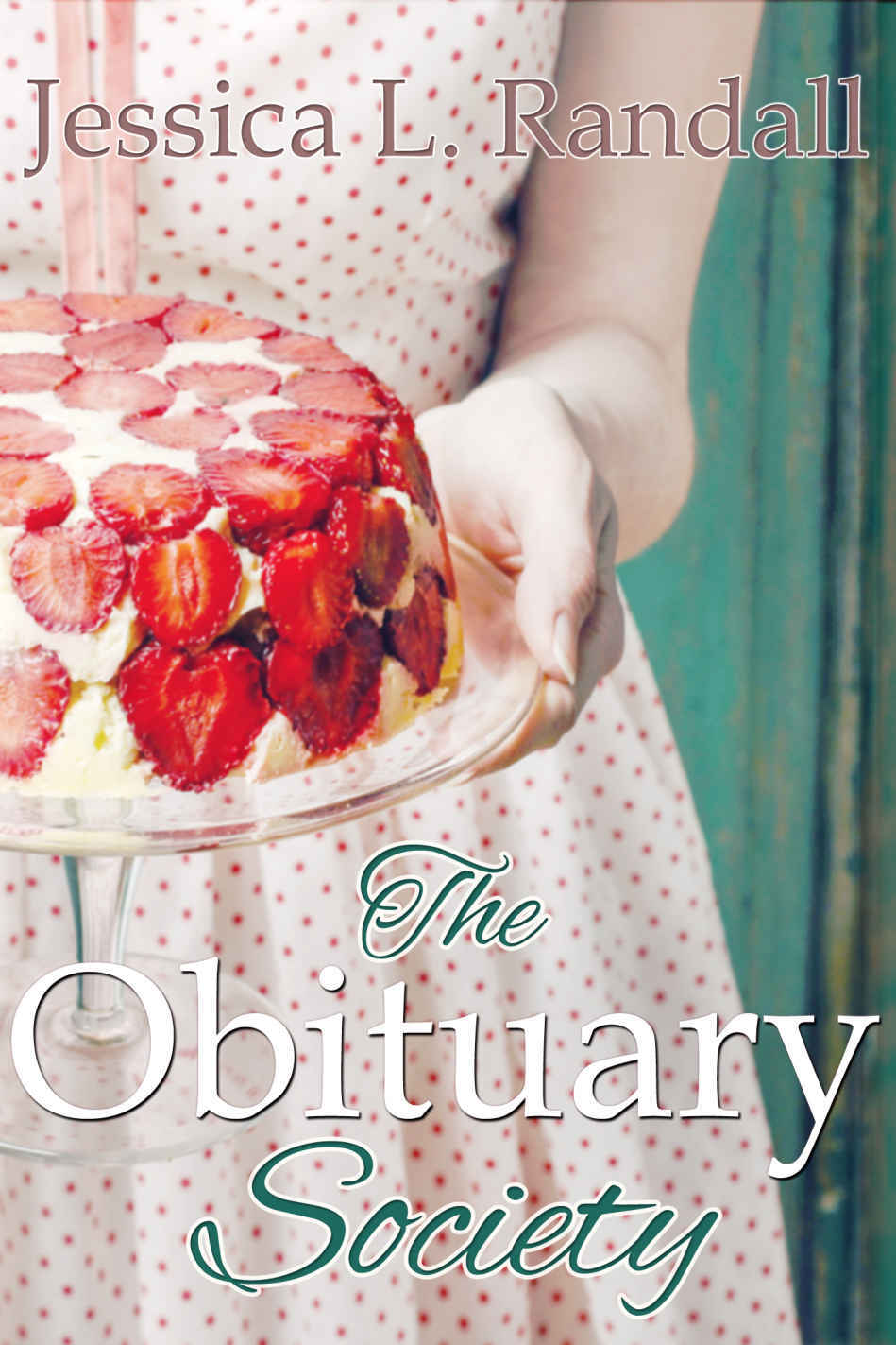 The Obituary Society Jessica L Randall