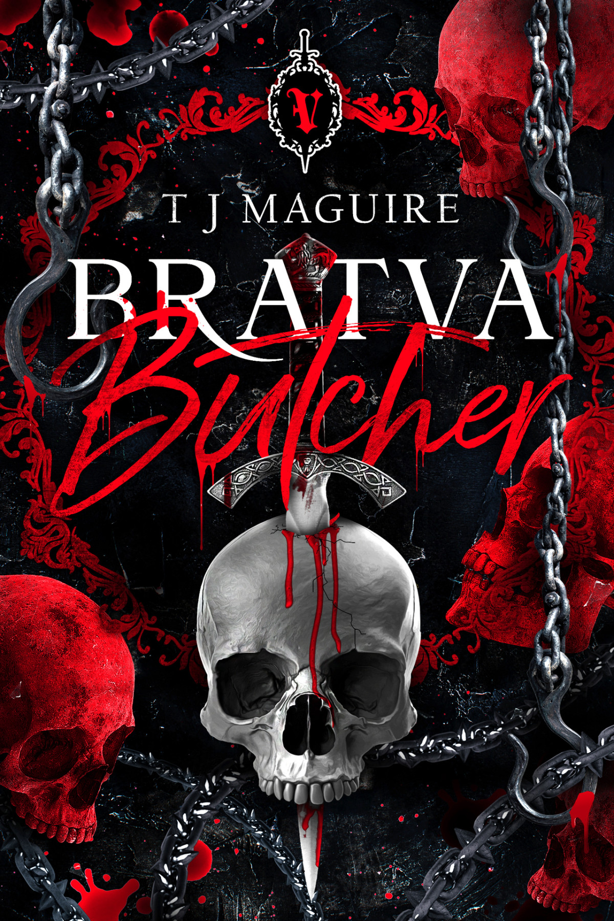 Bratva Butcher Bratva Series Book 4 T J Maguire