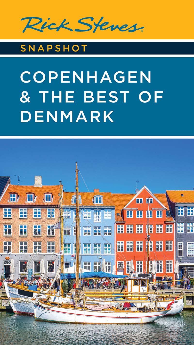 Rick Steves Snapshot Copenhagen The Best Of Denmark Rick Steves
