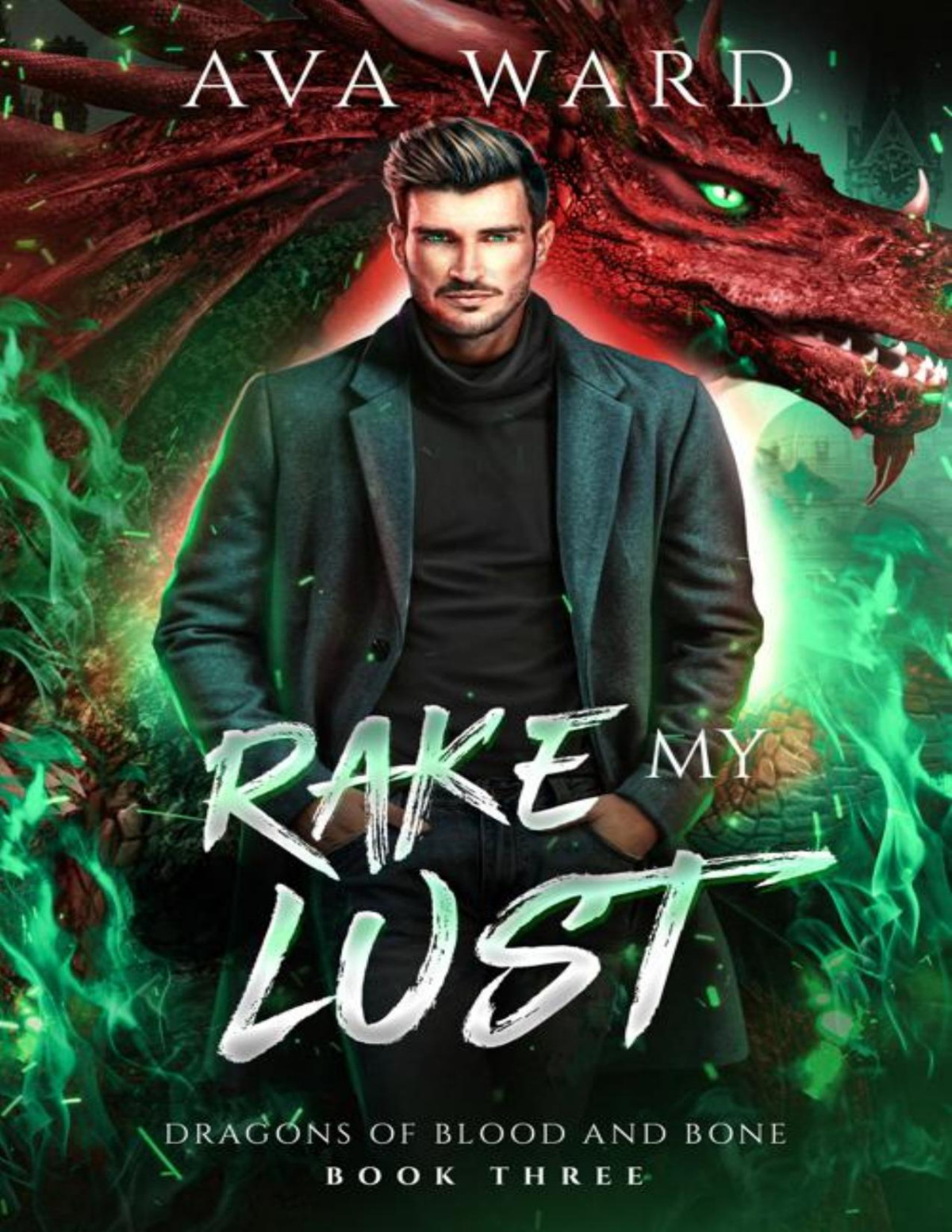 Rake My Lust Dragons Of Blood And Bone 3 A Viking Dragon Shifter Paranormal Romance Ava Ward
