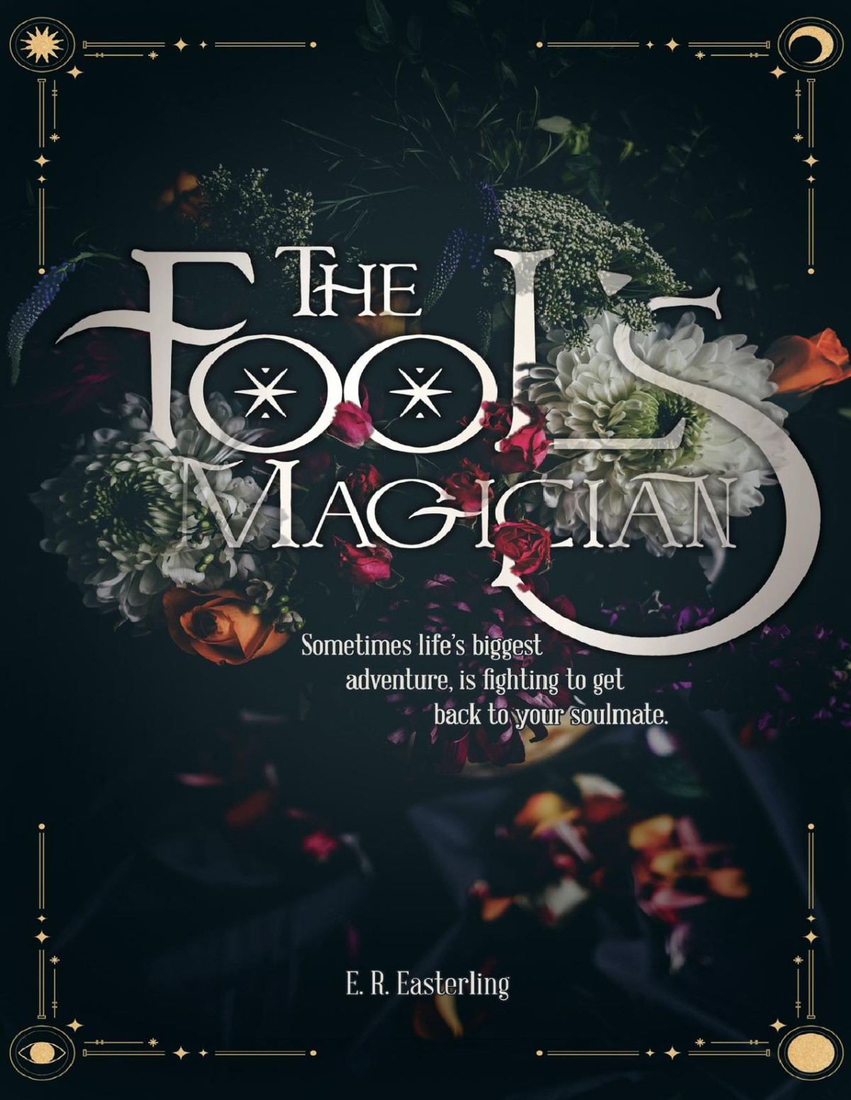 The Fools Magician A Tale Of Tarot Book 1 Er Easterling