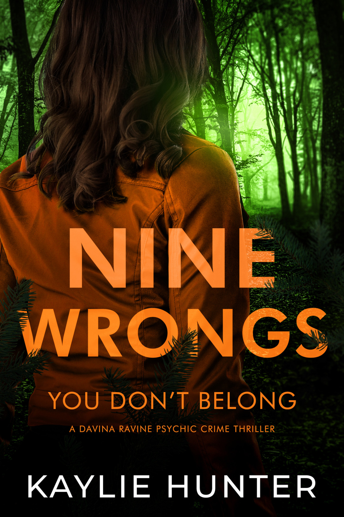Nine Wrongs You Dont Belong Kaylie Hunter