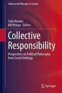 Collective Responsibility Perspectives On Political Philosophy From Social Ontology Sde Hormio