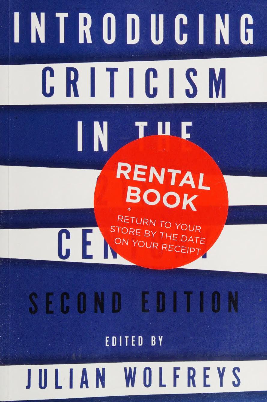 Introducing Criticism In The 21st Century 2nd Edition Edited By Julian Wolfreys