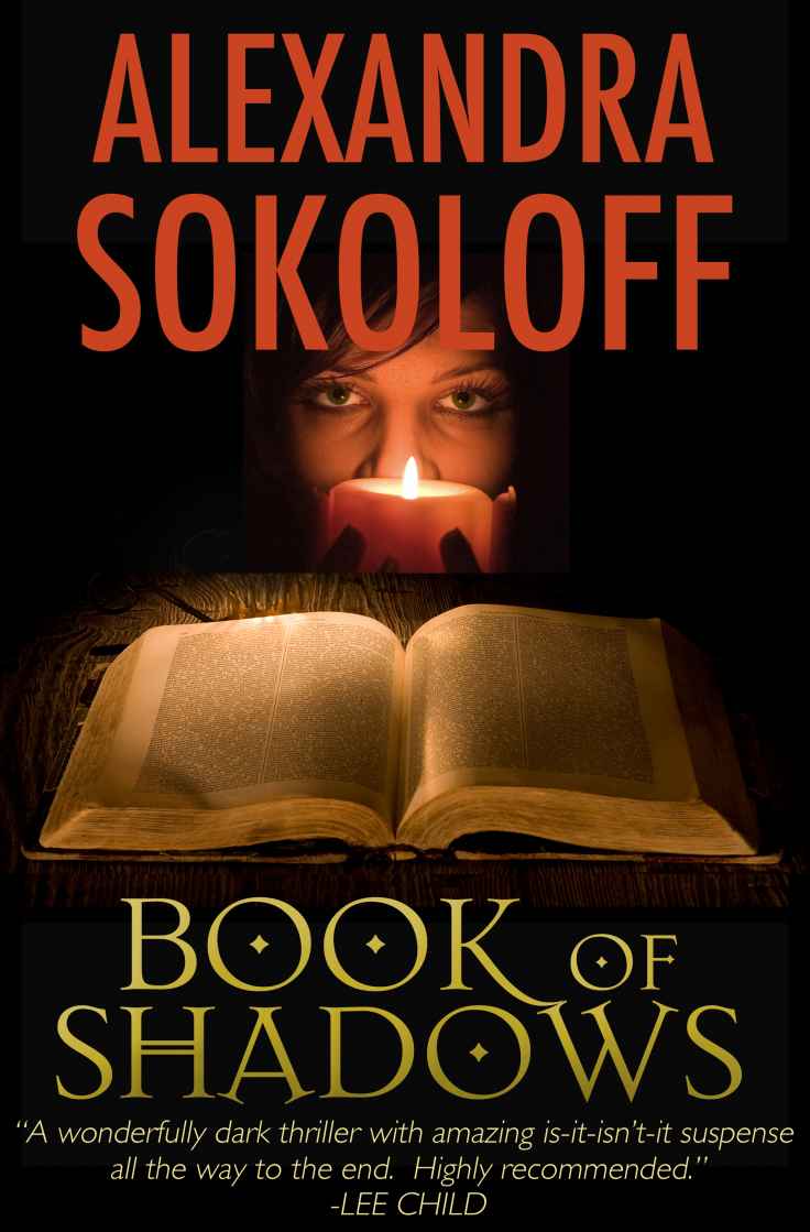 Book Of Shadows A Thriller Alexandra Sokoloff