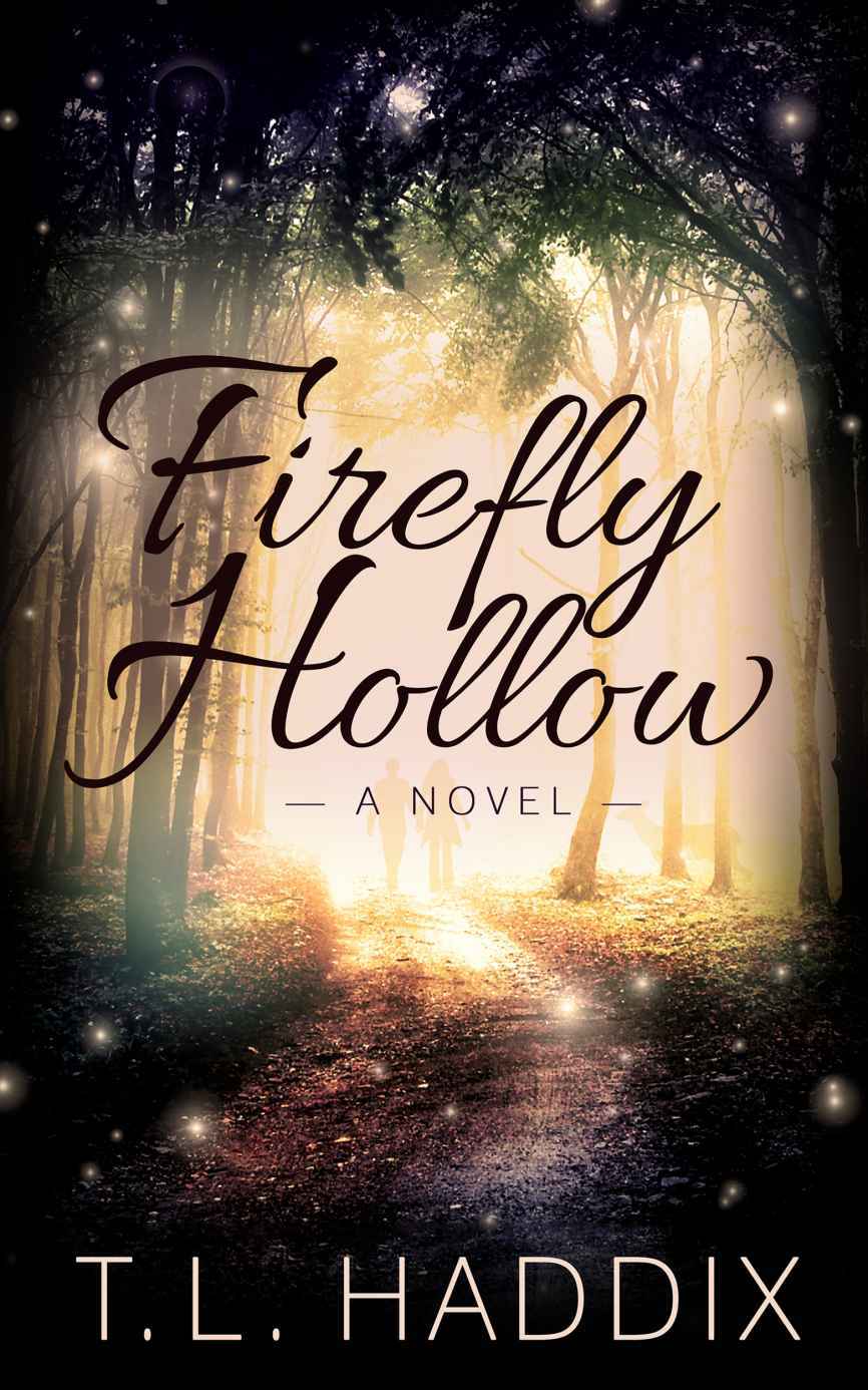 Firefly Hollow T L Haddix