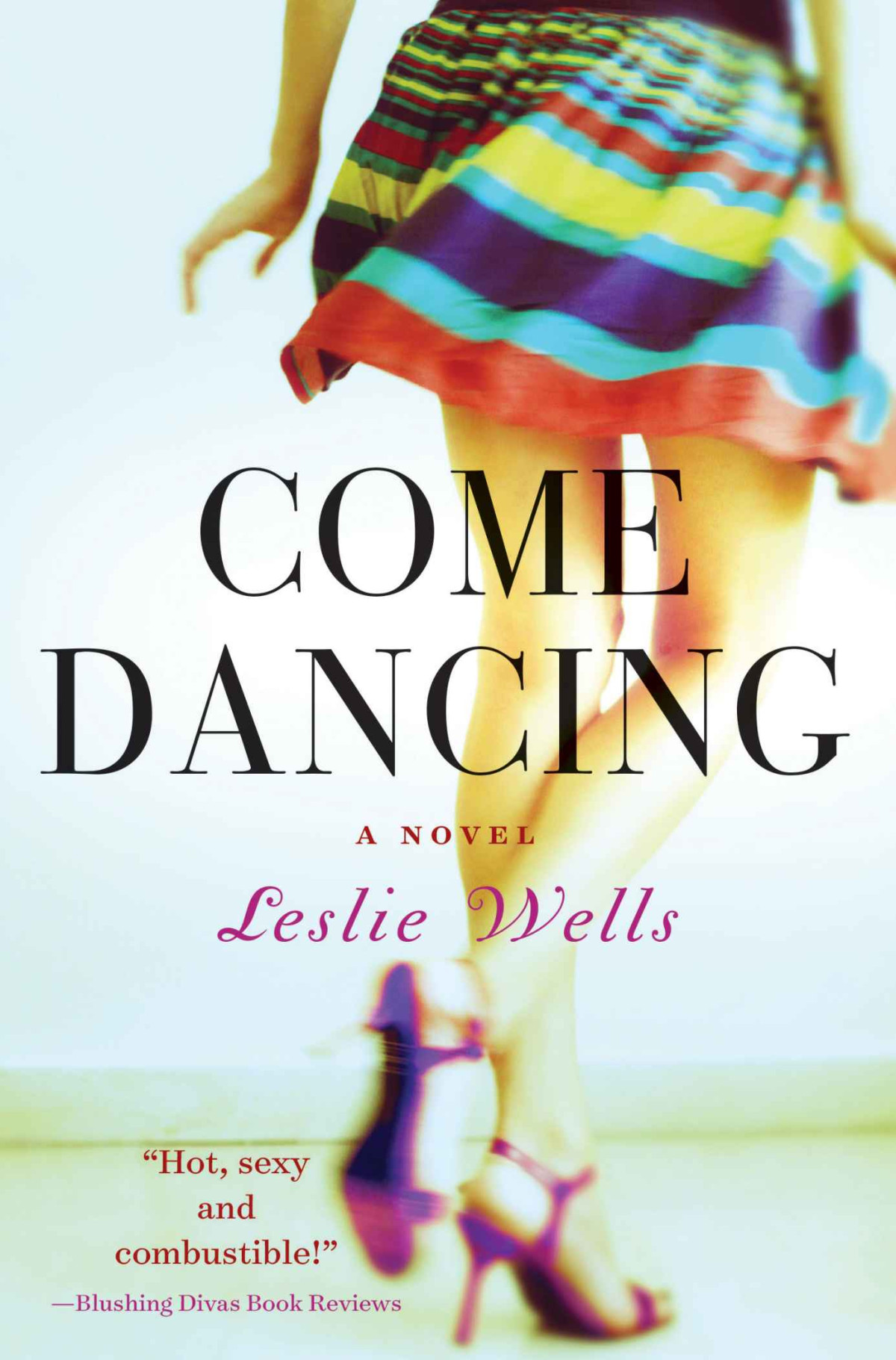 Come Dancing Leslie Wells