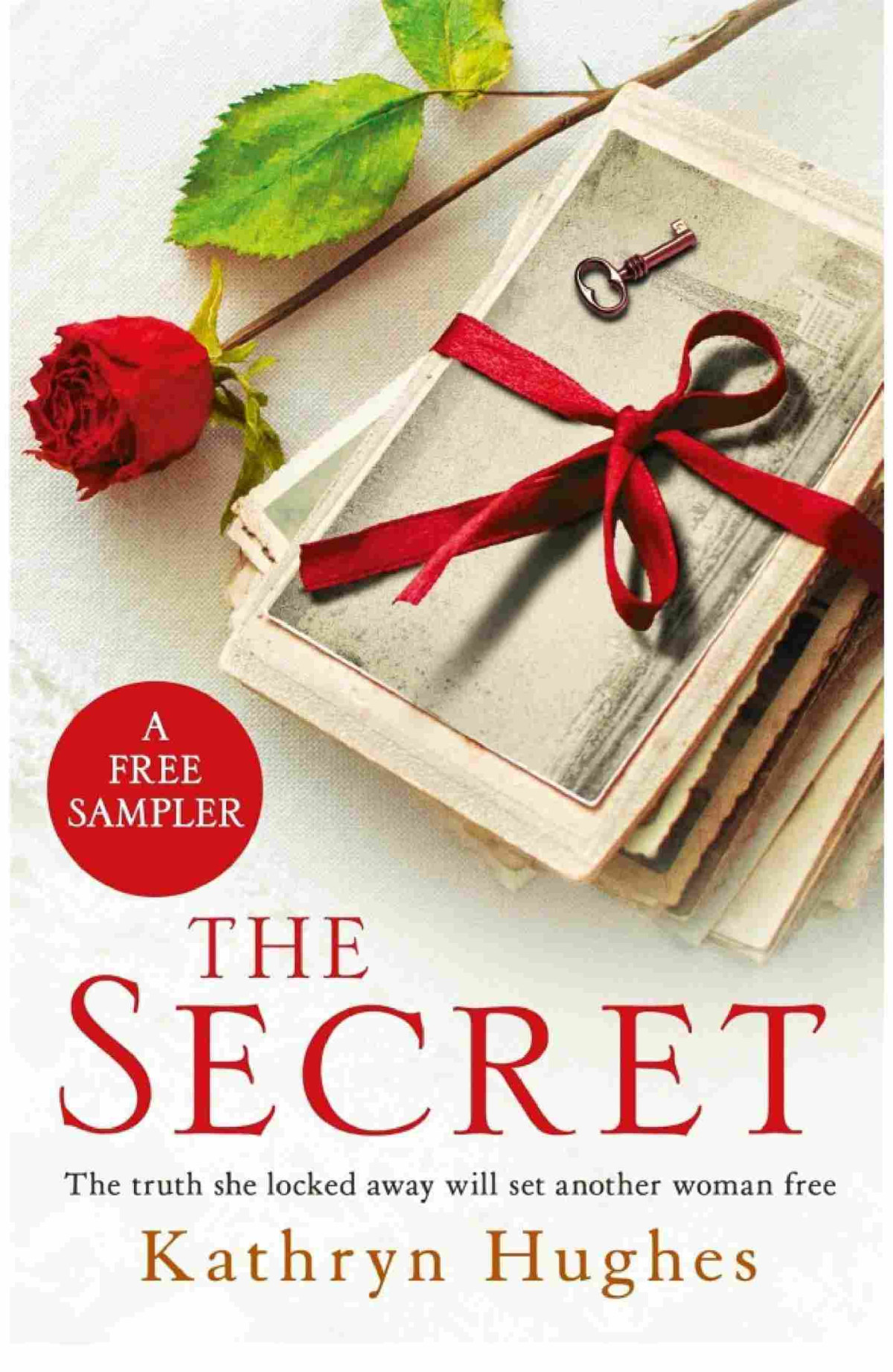 The Secret A Free Sampler For Fans Of The Letter Kathryn Hughes