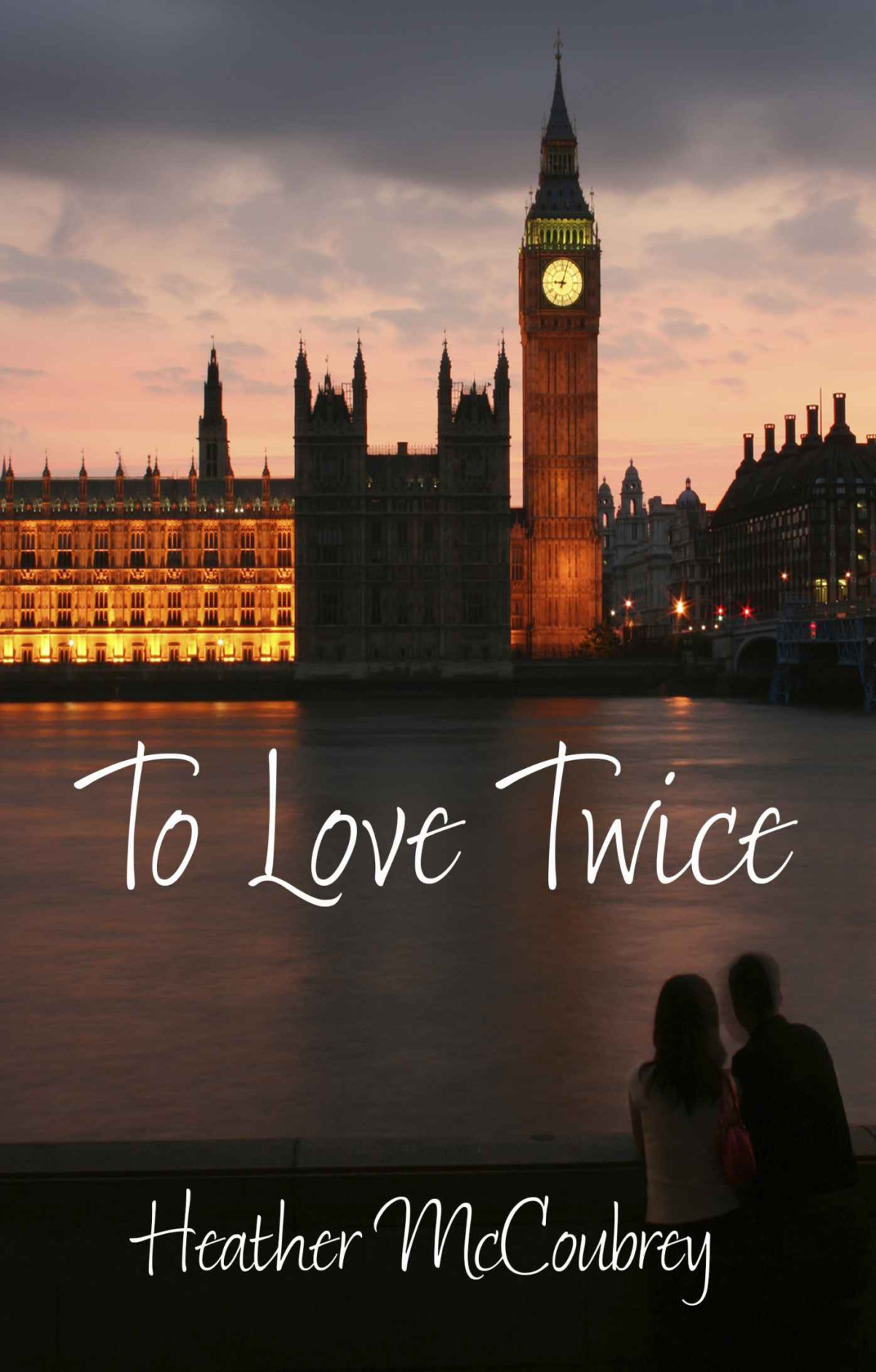 To Love Twice Heather Mccoubrey