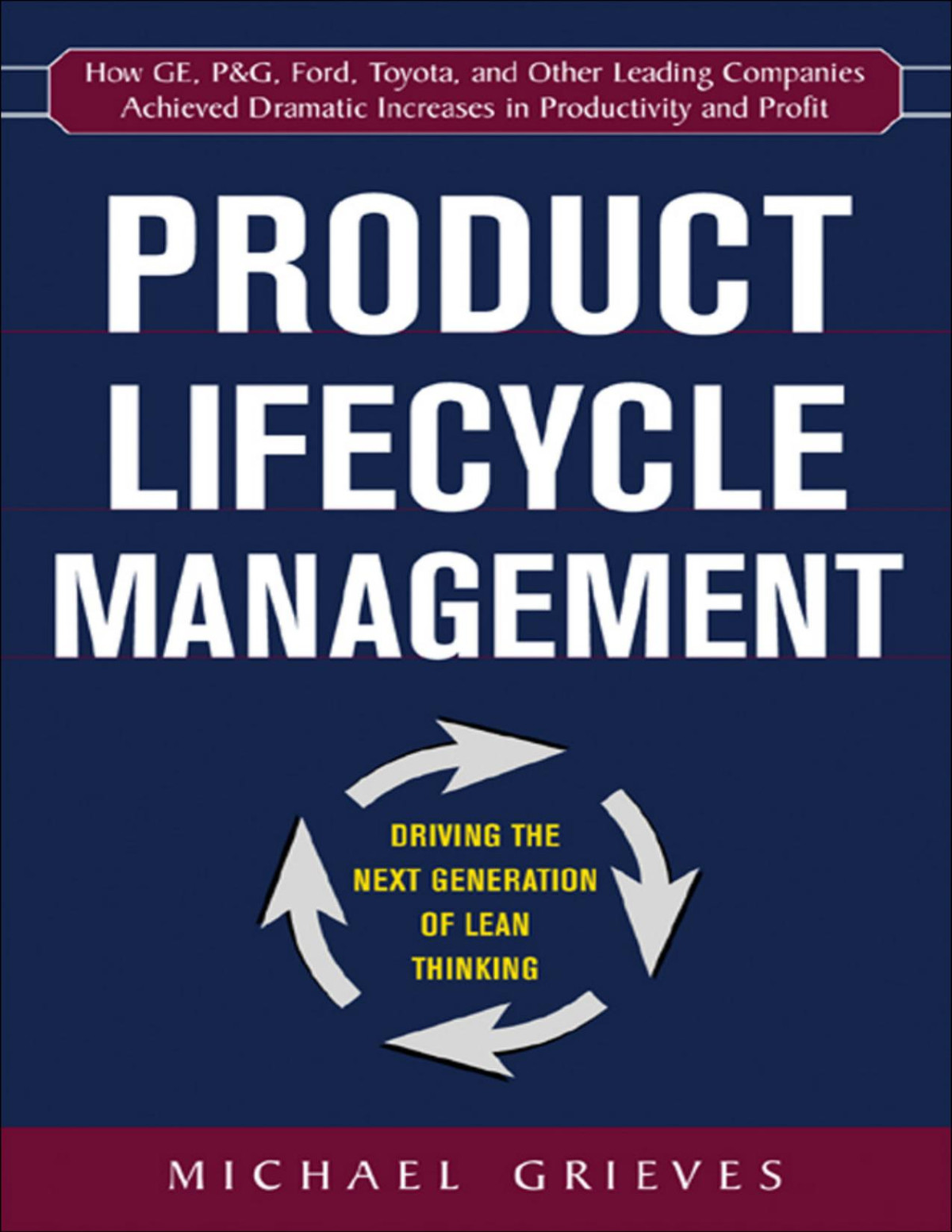 Product Lifecycle Management Driving The Next Generation Of Lean Thinking 1st Edition Michael Grieves
