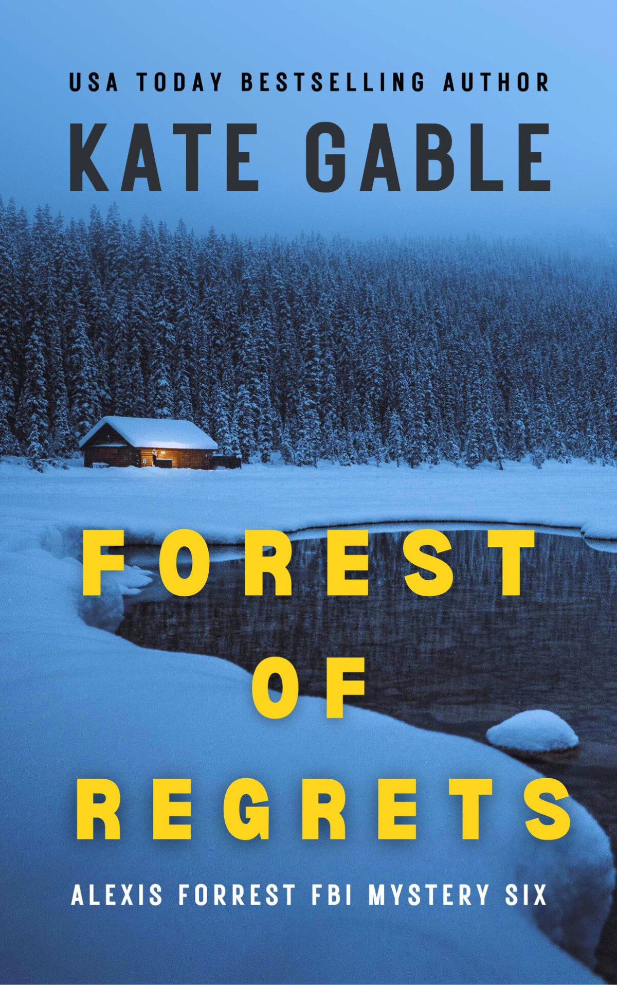 Forest Of Regrets Addictive Suspense Thriller With Shocking Twist Kate Gable