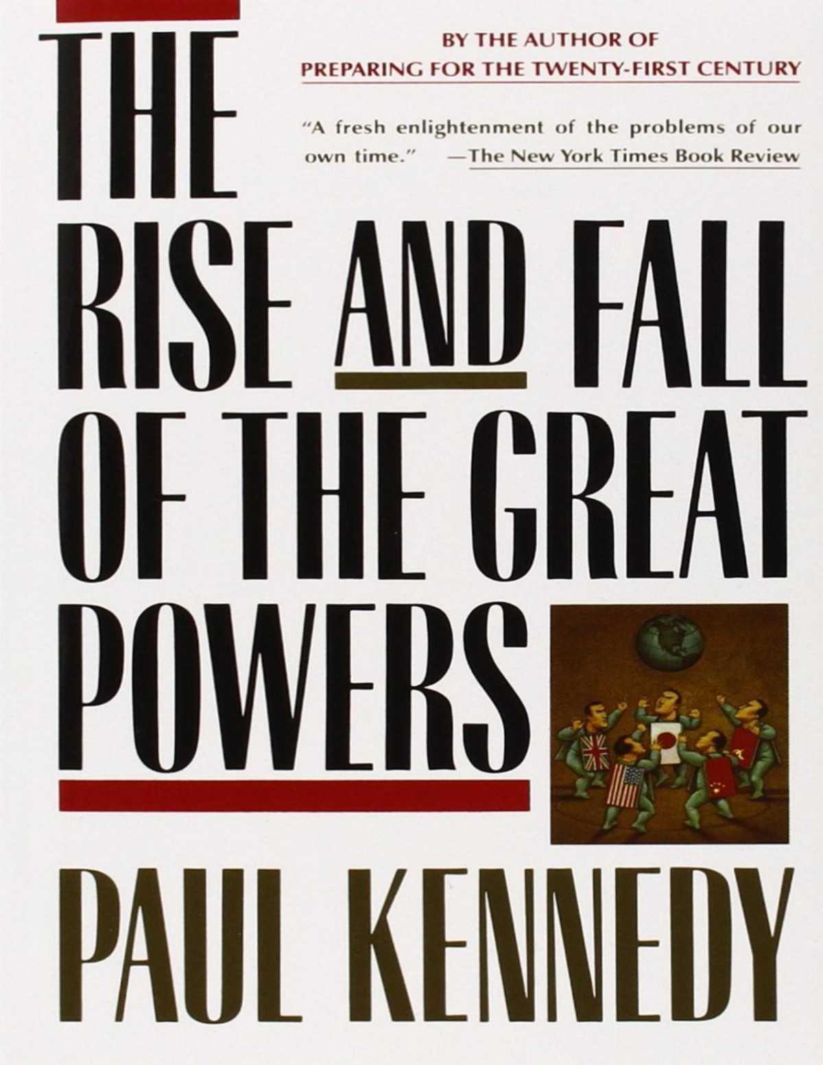 The Rise And Fall Of The Great Powers Economic Change And Military Conflict From 1500 To 2000 Paul M Kennedy