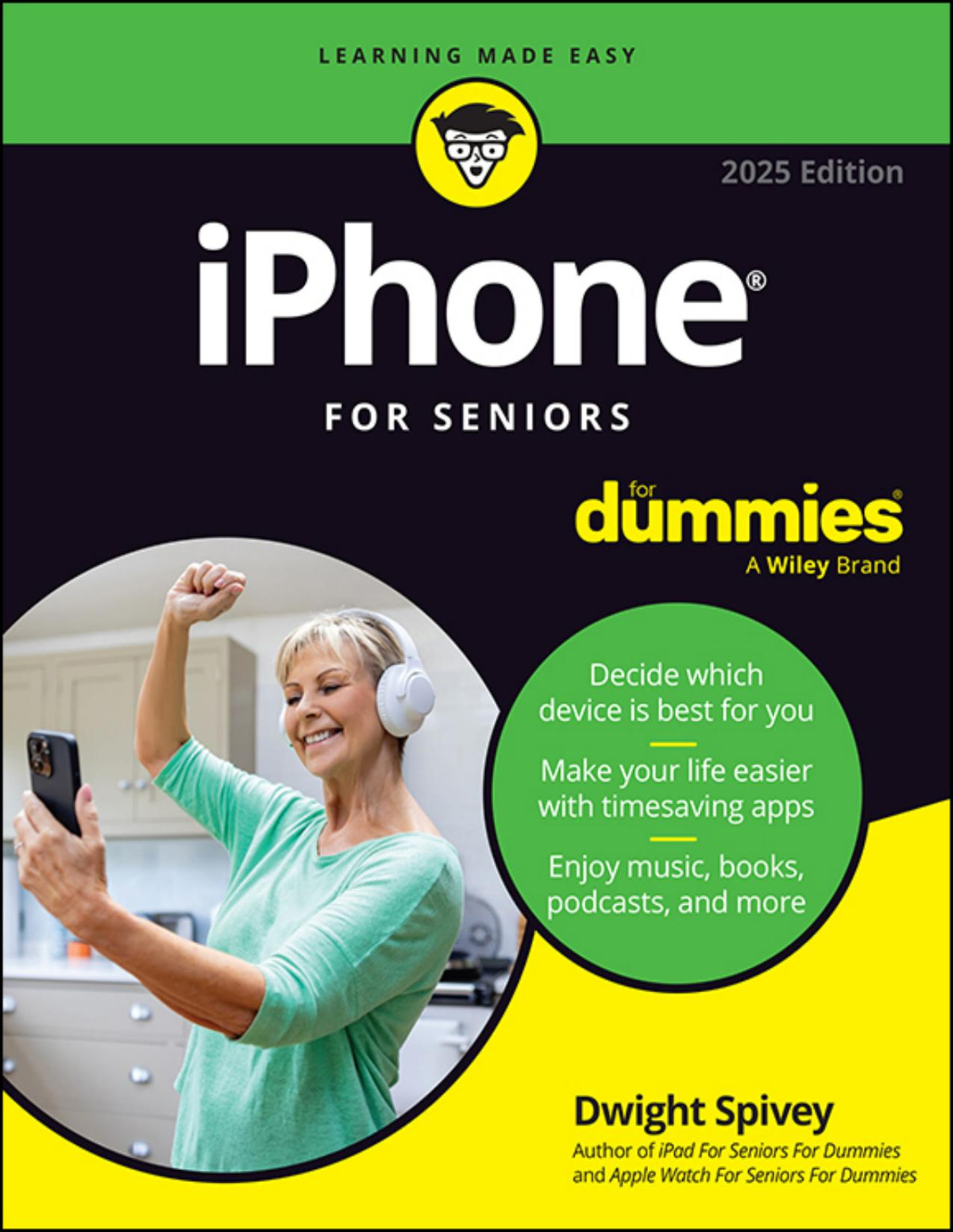 Iphone For Seniors For Dummies 2025th Edition Dwight Spivey