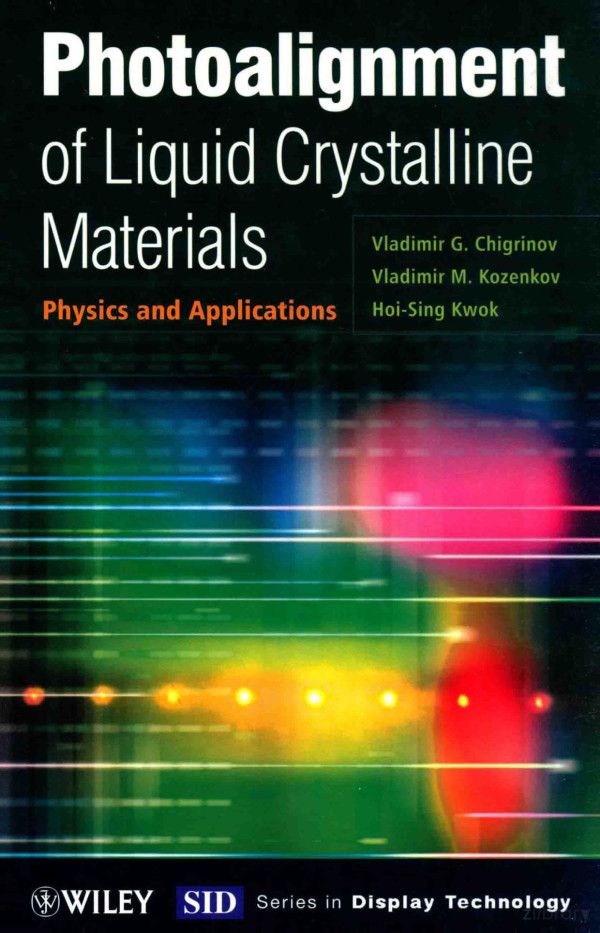 Photoalignment Of Liquid Crystalline Materials Physics And Applications 2008th Edition Vladimir G Chigrinov