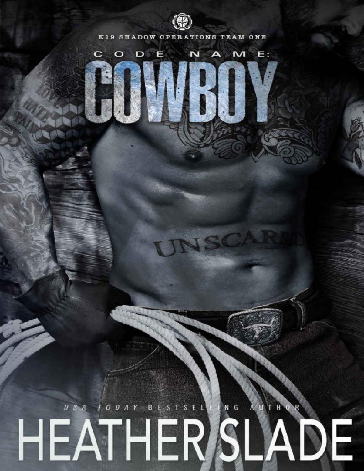 Code Name Cowboy K19 Shadow Operations Team One 4 1st Edition Heather Slade