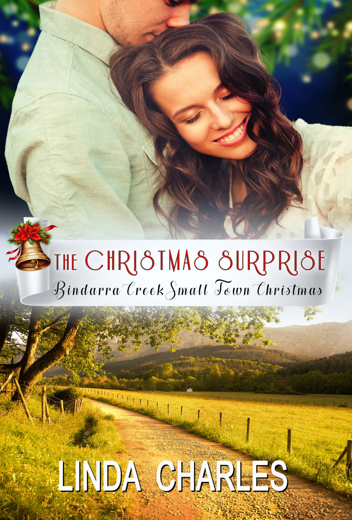 The Christmas Surprise Bindarra Creek Small Town Christmas 03 Linda Charles