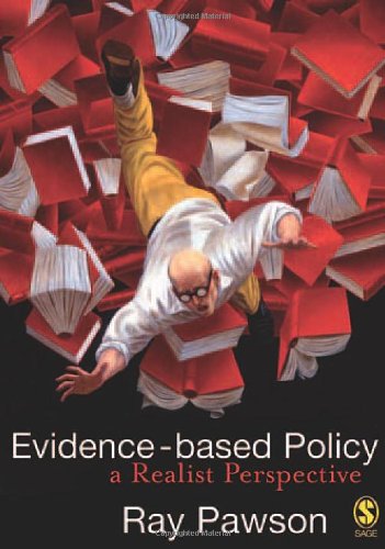 Evidencebased Policy A Realist Perspective 1st Edition Dr Ray Pawson
