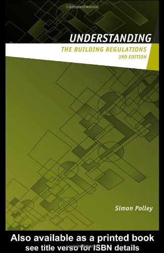 Understanding The Building Regulations 3rd Ed Simon Polley