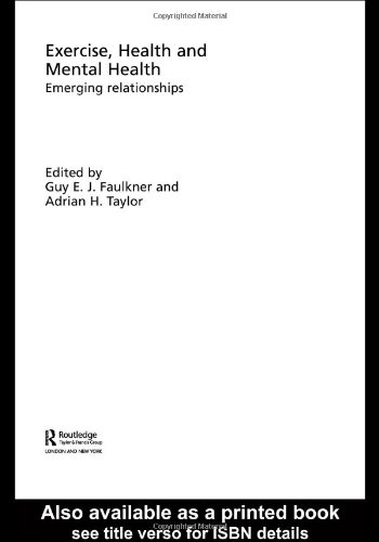 Exercise Health And Mental Health Emerging Relationships 1st Edition G Faulkner