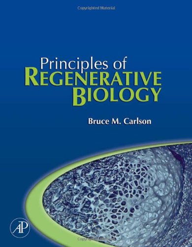 Principles Of Regenerative Biology 1st Edition Bruce M Carlson