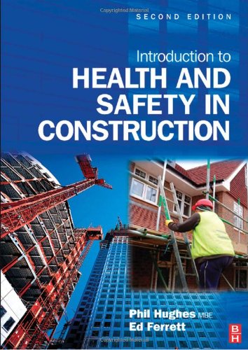 Introduction To Health And Safety In Construction Second Edition 2nd Edition Phil Hughes
