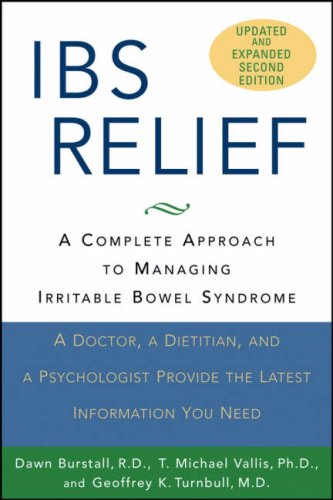 Ibs Relief A Complete Approach To Managing Irritable Bowel Syndrome 2nd Edition Dawn Burstall