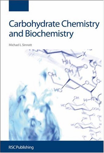 Carbohydrate Chemistry And Biochemistry Structure And Mechanism 1st Edition Ml Sinnott