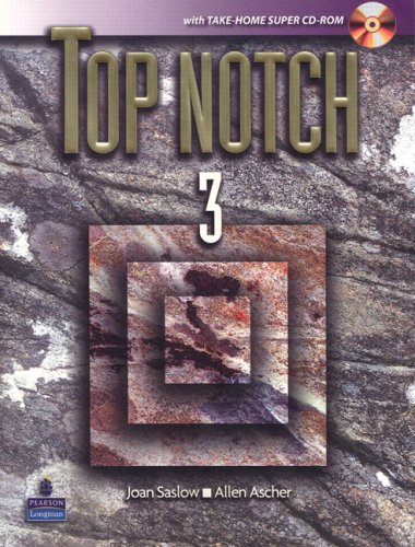 Top Notch 3 With Super Cdrom Joan M Saslow Allen Ascher