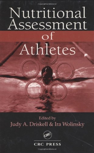 Nutritional Assessment Of Athletes 1st Edition Judy A Driskell