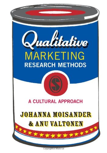 Qualitative Marketing Research A Cultural Approach Johanna Katarina Moisander