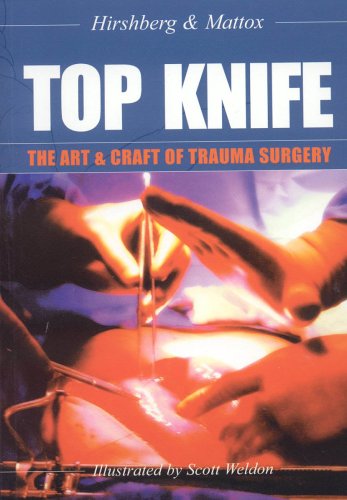 Top Knife Art And Craft In Trauma Surgery 1st Edition Hirshberg Asher