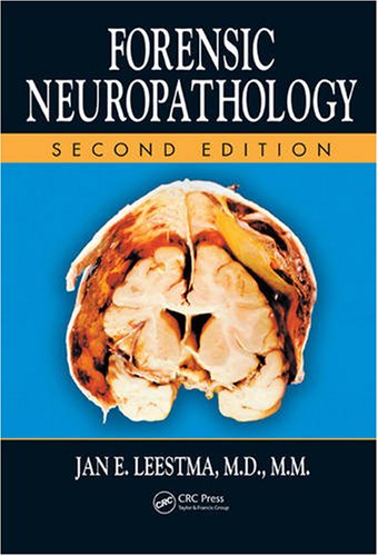 Forensic Neuropathology 2nd Ed Jan E Leestma