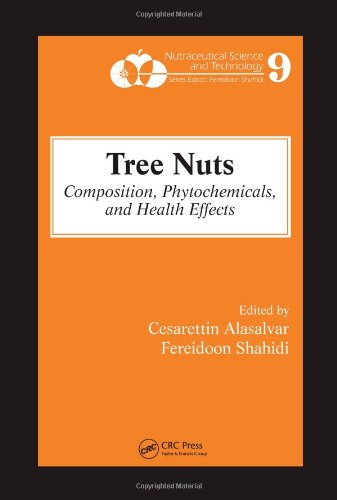 Tree Nuts Composition Phytochemicals And Health Effects 1st Edition Cesarettin Alasalvar