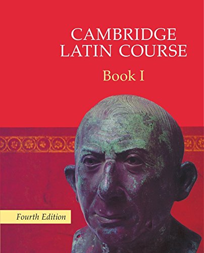 Cambridge Latin Course 1 Fourth Edition 4th Edition Cambridge School Classics Project