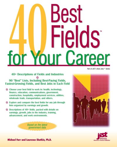 40 Best Fields For Your Career Michael Farr Laurence Shatkin