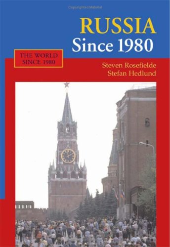 Russia Since 1980 Steven Rosefielde Stefan Hedlund