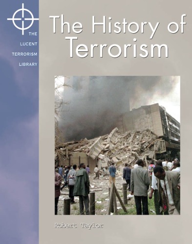 Lucent Terrorism Library The History Of Terrorism 1st Edition Robert Taylor