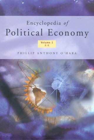 Encyclopedia Of Political Economy Phillip Anthony Ohara